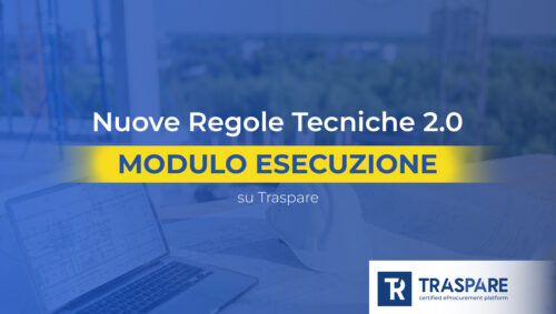 Nuove Regole Tecniche 2.0, modulo Esecuzione su Traspare